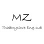 Thaiboyslove EngSubbyMZ