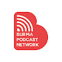 Burma Podcast Network 