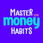 Master Your Money Habits