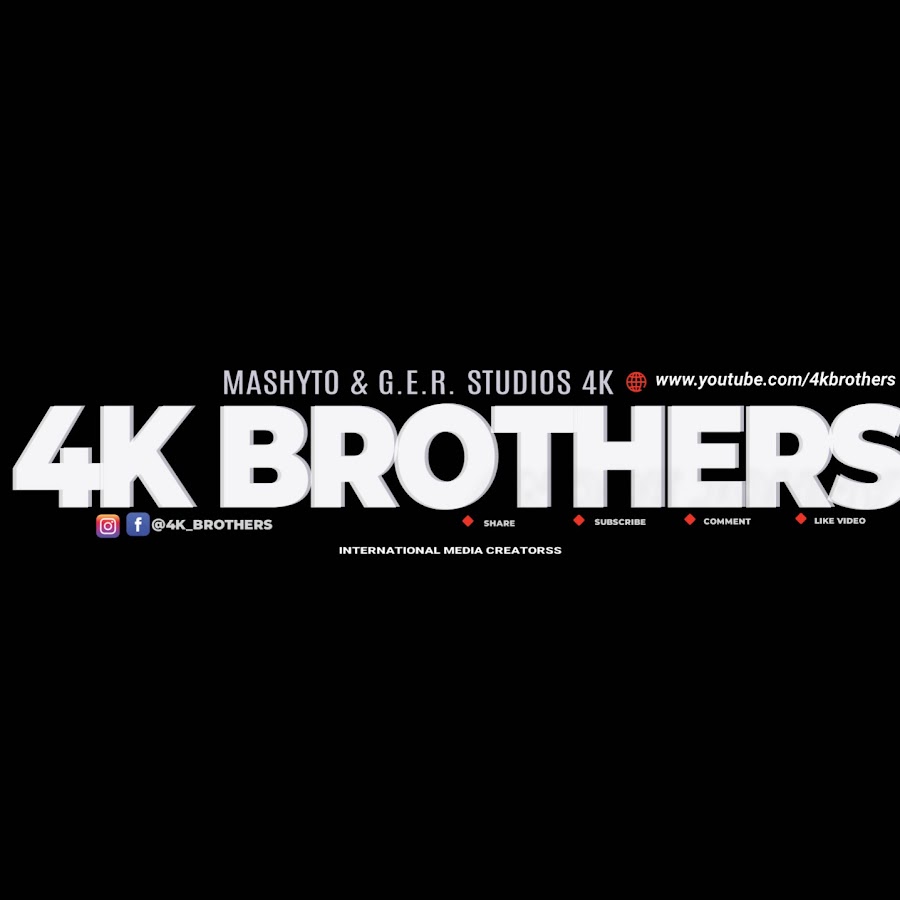 4K BROTHERS @4kbrothers