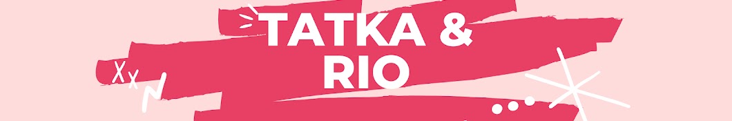 Tatka & Rio