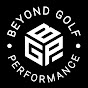 Beyond Golf Performance