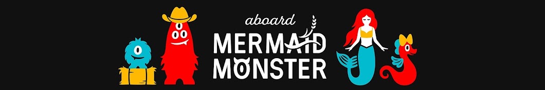 ABOARD MERMAID MONSTER Banner