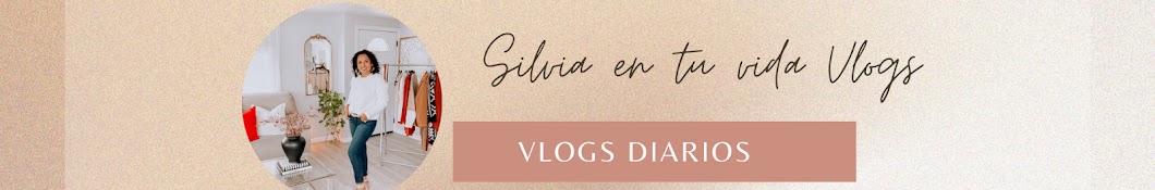 SILVIA EN TU VIDA VLOGS Banner