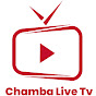 Chamba live tv