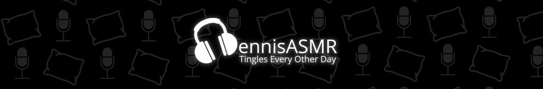 DennisASMR Banner