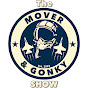The Mover and Gonky Show
