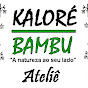 Kaloré Bambu - Ateliê 