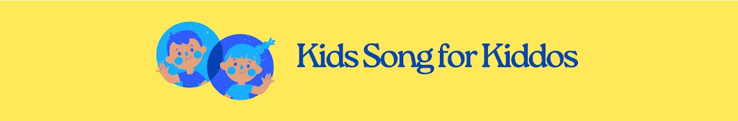 Kids Song for Kiddos 