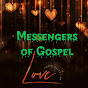 MESSENGERS OF GOSPEL