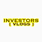 INVESTORS VLOGS