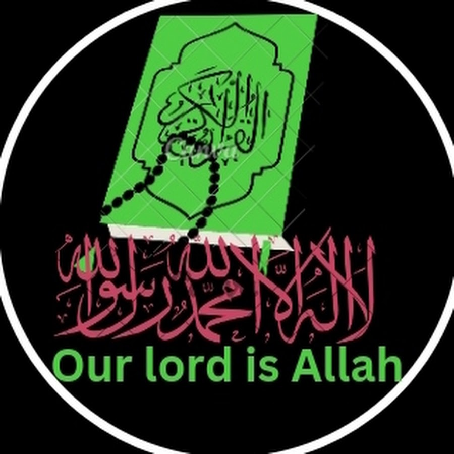 Our lord is Allah