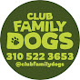 Clubfamilydogs