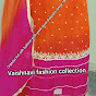 Vashnvi Fashion Collection