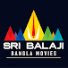 Sri Balaji Bangla Movies