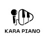 Kara Piano