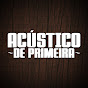 Acústico De Primeira