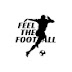 Feel The Football