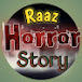 Raaz Horror Story