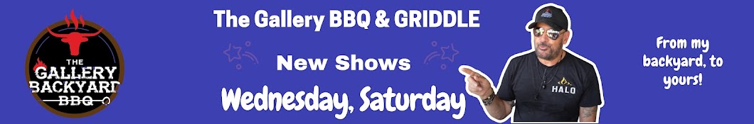 The Gallery Backyard BBQ & Griddle Banner