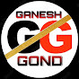 GANESH GOND