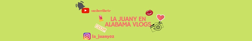 La Juany En Alabama Vlogs Banner