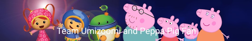 Team Umizoomi and Peppa Pig Fan