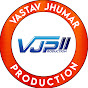 VASTAV JHUMAR PRODUCTION