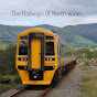 The Railways Of North Wales