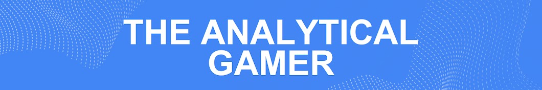 The Analytical Gamer