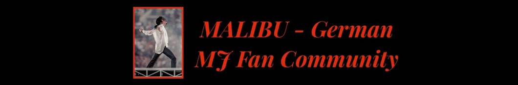 MALIBU - German MJ Fan Community