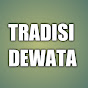 TRADISI DEWATA