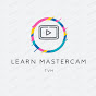 LEARN MASTERCAM