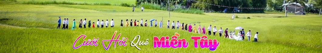 Cưới Hỏi Quê Miền Tây Banner