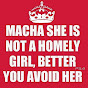 Macha she is not a homely girl