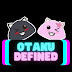 Otaku Defined