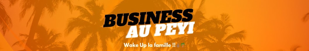 BUSINESS AU PEYI