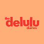 The Delulu Diaries Podcast