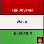 Hindustan wala reaction 