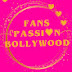 Fans Passion Bollywood 