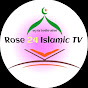 Rose 24 Islamic TV