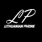 LITHUANIAN PHONK