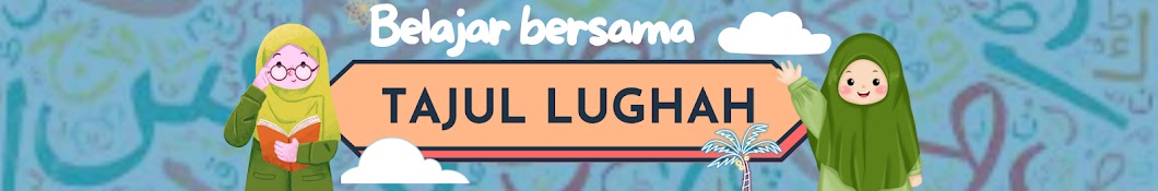 Belajar Bahasa Arab - Tajul Lughah