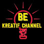 BE KREATIF CHANNEL