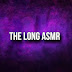 The Long ASMR 