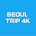 SEOULTRIP4K