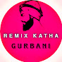 Remix Katha Gurbani