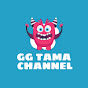 GG Tama Channel