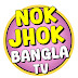 Nok Jhok Bangla Tv