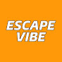 Escape Vibe